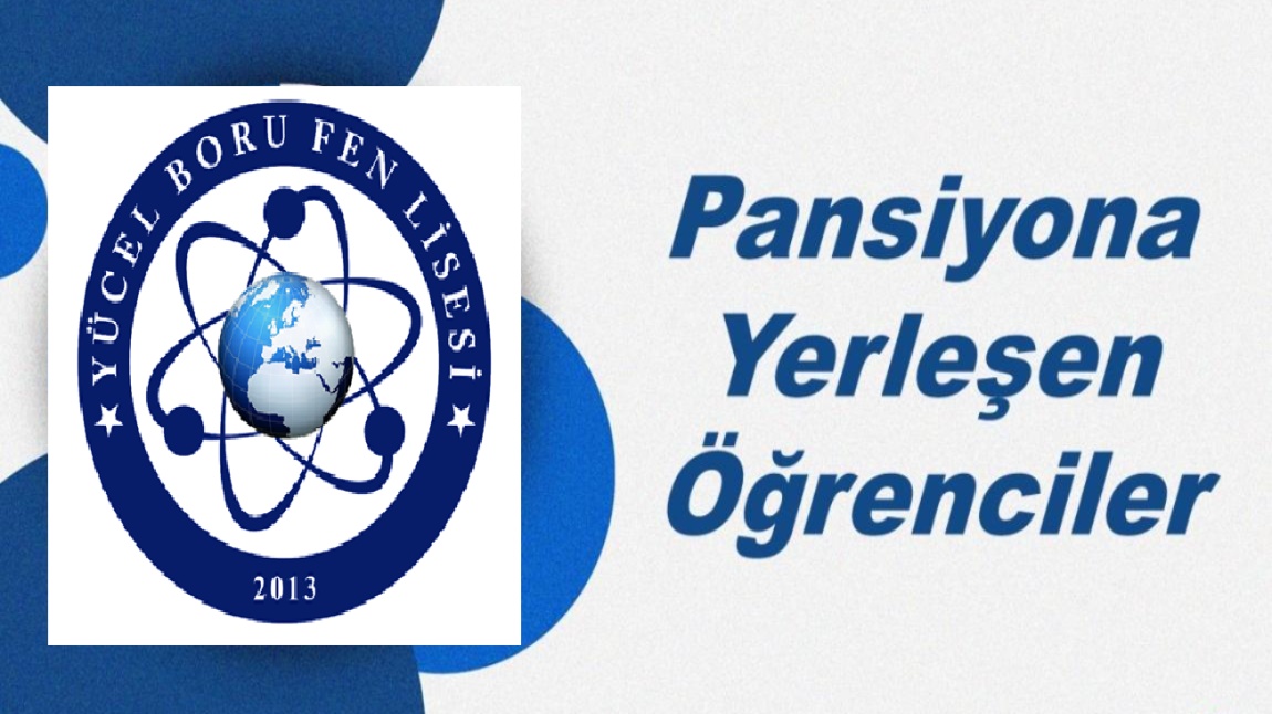 PANSİYONA YERLEŞEN ÖĞRENCİLER